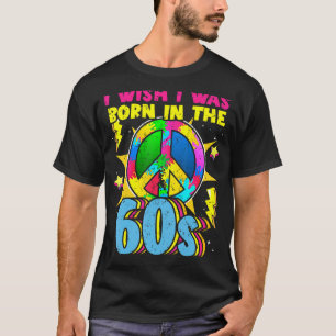Born in the 60s Vintage Retro 1960s hippie nostalg T-Shirt
