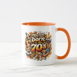 Born In The 70's Mug