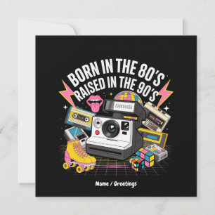 Born in the 80's Raised in the 90's Funny Vintage Invitation