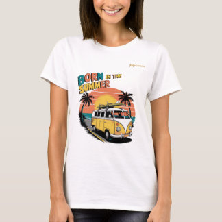 Born in the Summer  T-Shirt