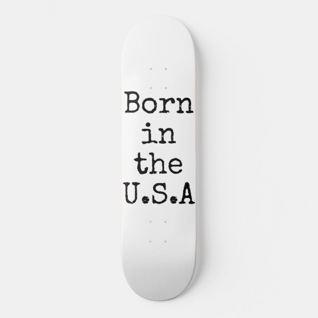 Born in the U.S.A Skateboard (Front)