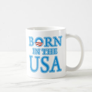 Born in the USA Barack Obama Coffee Mug