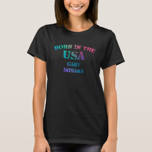 Born in the USA Gary Indiana distressed look desig T-Shirt