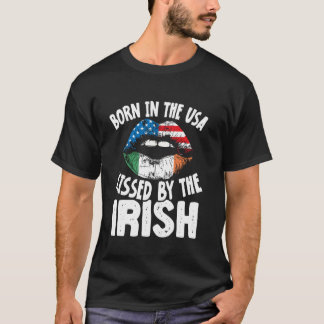 Born in the USA Kissed by the Irish T-Shirt