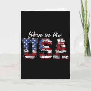 Born In The Usa Shirt Us Flag 4th Of July Birthday Card