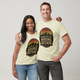 Born In The Wrong Decade Vintage Retro Mountain  T-Shirt