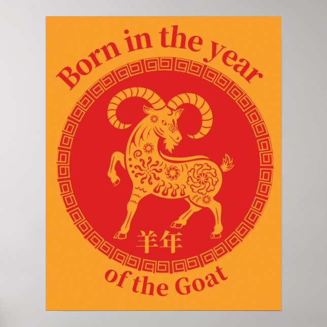 Born in the year of the Goat – Chinese Zodiac Poster (Front)