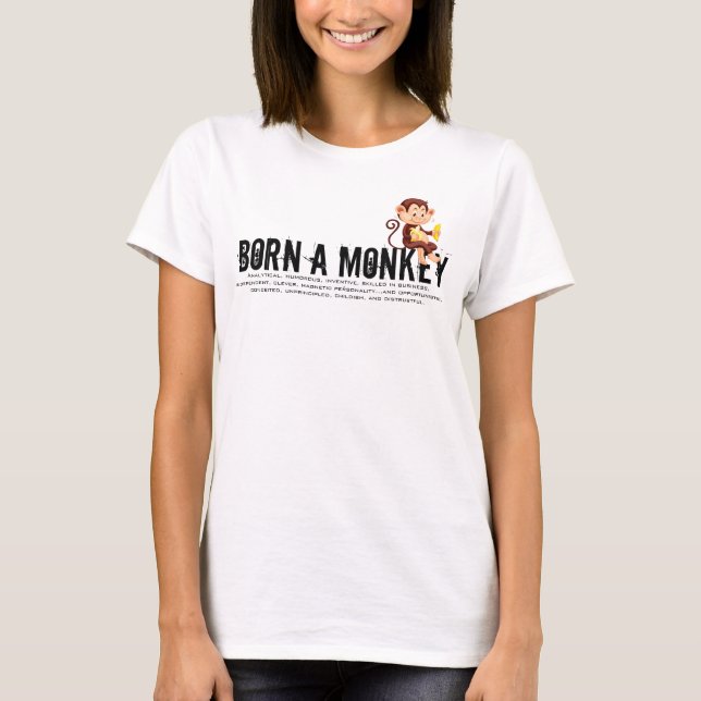 Born in the Year of the Monkey T-Shirt (Front)