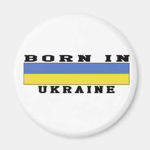 Born In Ukraine Magnet