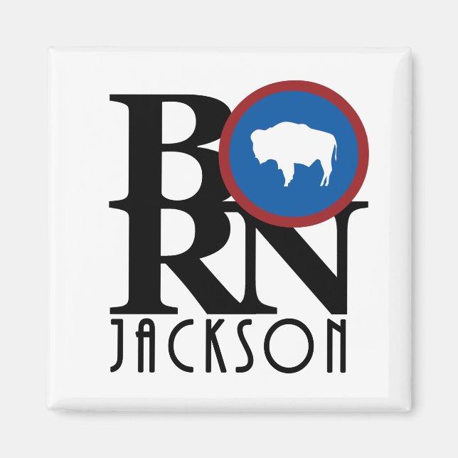 BORN Jackson Wyoming Magnet (Front)