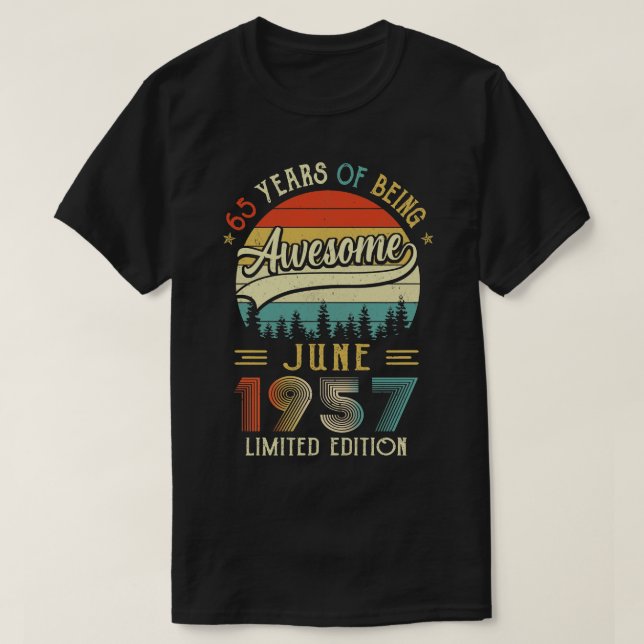 Born June 1957 65th Birthday Made In 1957 65 Year  T-Shirt (Design Front)