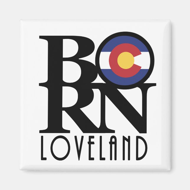 BORN Loveland Colorado Magnet (Front)