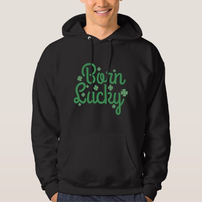 Born Lucky Hoodie (Front)