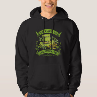 Born Lucky On Saint Patrick's Day Funny Birthday G Hoodie