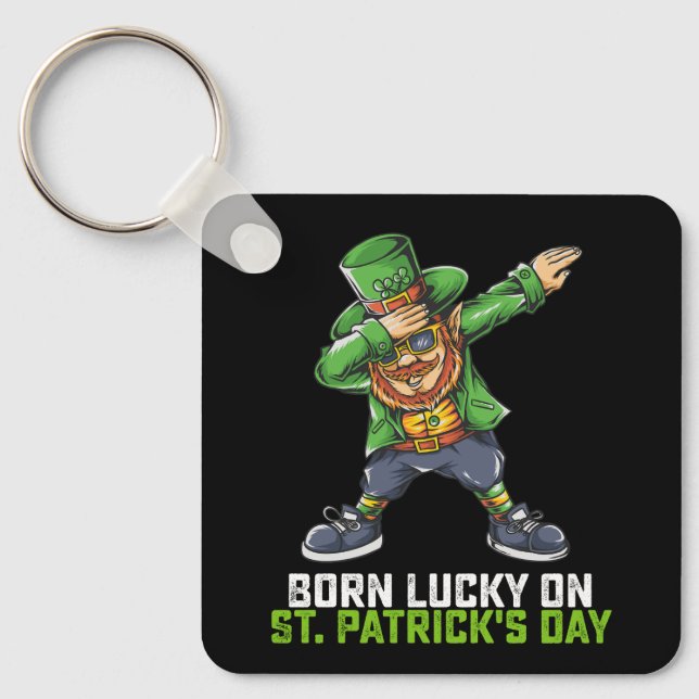 Born Lucky On St Patrick's Day Dabbing Birthday Key Ring (Front)