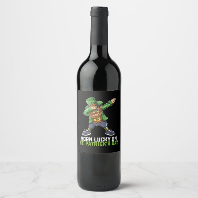 Born Lucky On St Patrick's Day Dabbing Birthday Wine Label (Front)