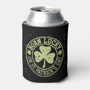 Born Lucky On St Patrick's Day Irish Birthday Can Cooler