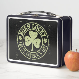 Born Lucky On St Patrick's Day Irish Birthday Metal Lunch Box