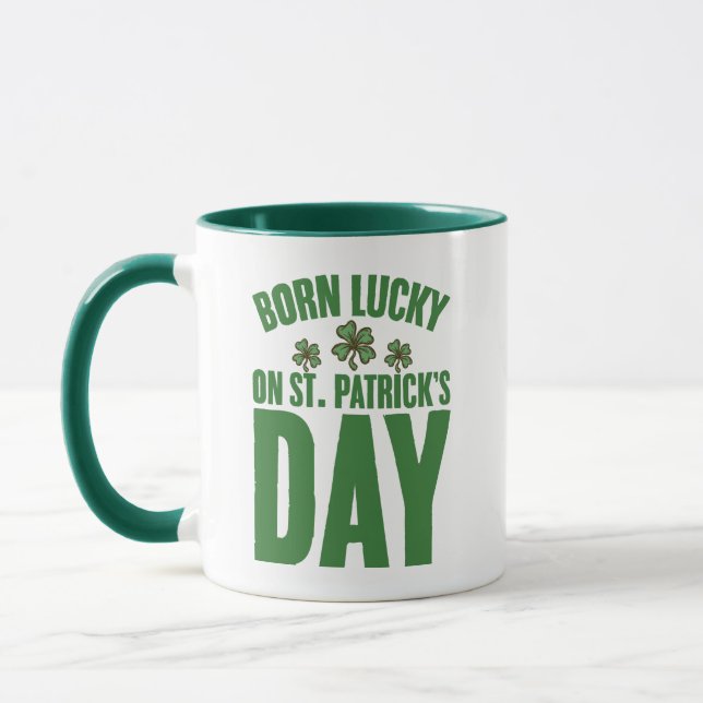 Born Lucky On St Patrick's Day Irish Birthday  Mug (Left)