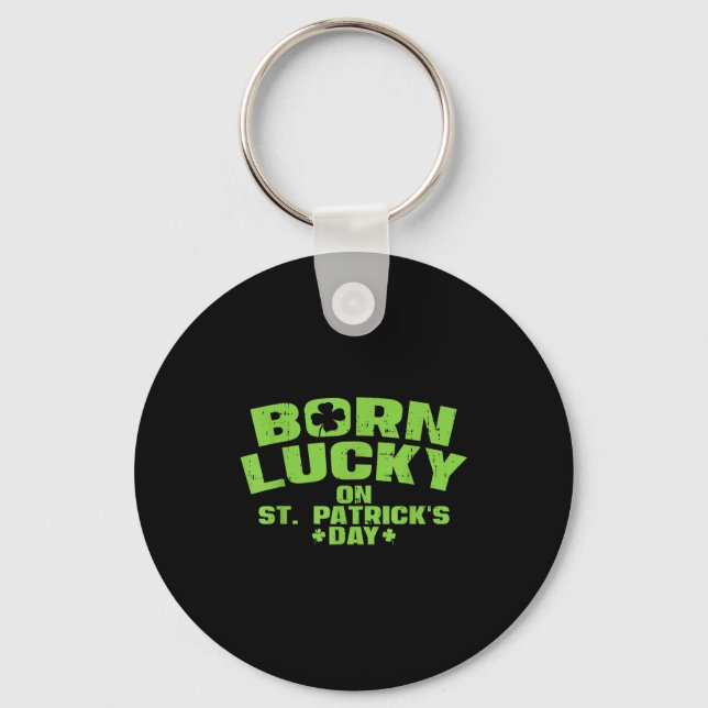 Born Lucky On St Patricks Day Shirt Birthday Boy G Key Ring (Front)