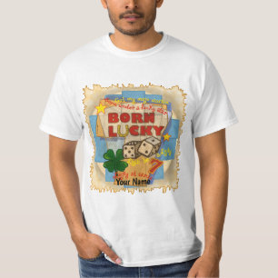 Born Lucky poker T-Shirt