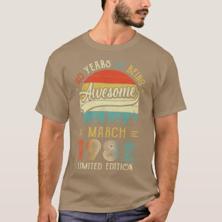 Born March 1982 40th Birthday Made In 1982 40 Year T-Shirt