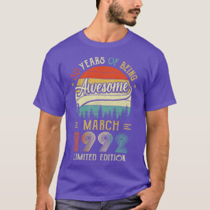 Born March 1992 30th Birthday Made In 1992 30 Year T-Shirt