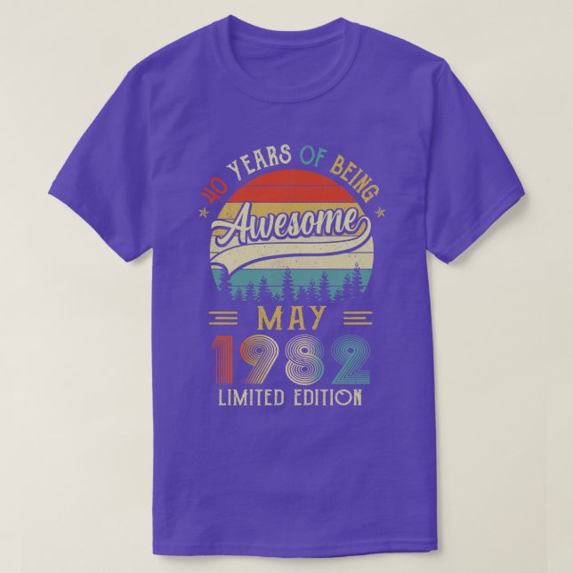 Born May 1982 40th Birthday Made In 1982 40 Year O T-Shirt (Design Front)