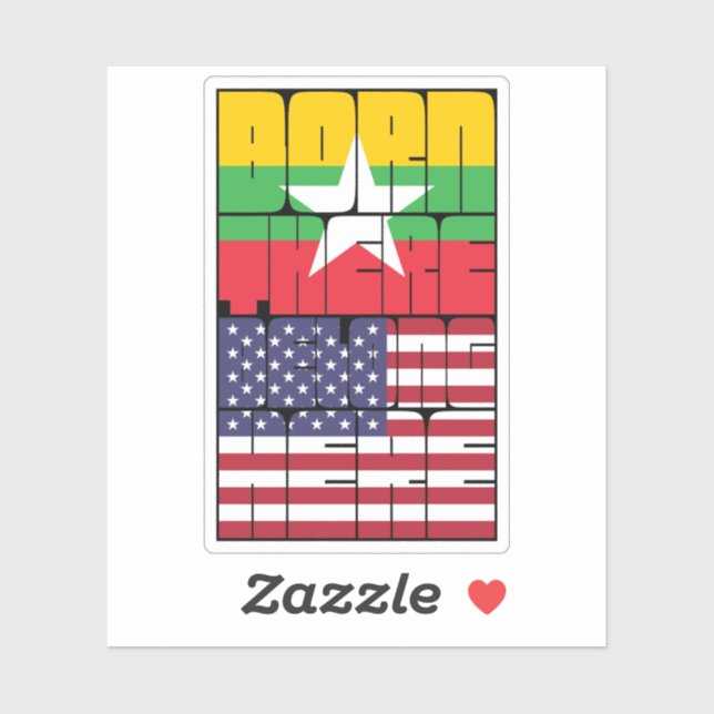 Born Myanmar Belong American (Sheet)