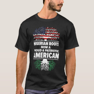 Born Nigerian Nigeria American USA Citizenship T-Shirt