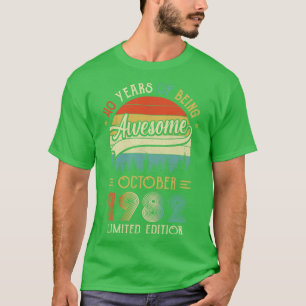 Born October 1982 40th Birthday Made In 1982 40 Ye T-Shirt