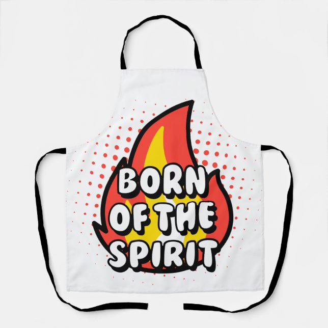 Born of the Spirit, christian Apron (Front)