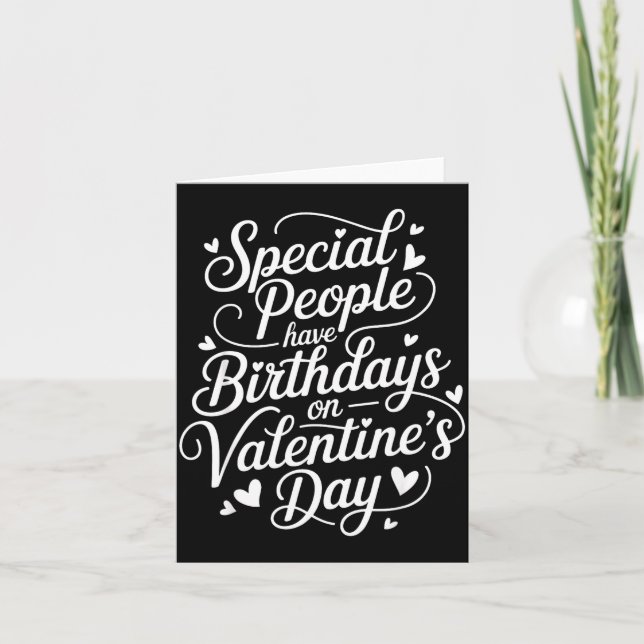 Born On February 14 Special Birthday For Women Men Card (Front)