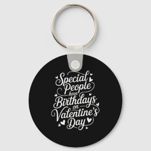 Born On February 14 Special Birthday For Women Men Key Ring