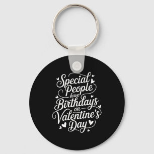 Born On February 14 Special Birthday For Women Men Key Ring