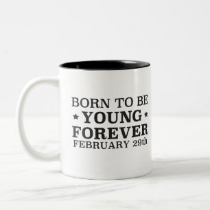 Born on February 29th Two-Tone Coffee Mug