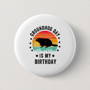 Born On February 2nd Groundhog Day, Woodchucks Gro 6 Cm Round Badge