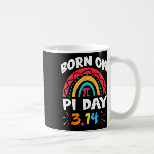 Born On Pi Day Birthday 2025 Rainbow Pi Day Math T Coffee Mug