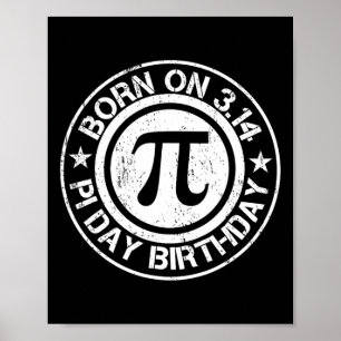 Born On Pi Day Birthday 3.14 Poster
