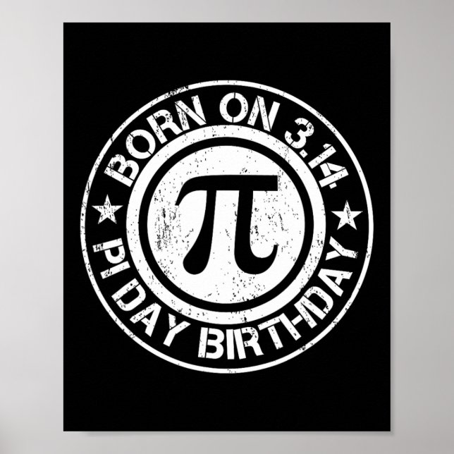Born On Pi Day Birthday 3.14  Poster (Front)