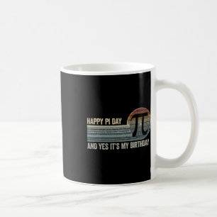 Born On Pi Day Birthday March 14th Maths Math 3.14 Coffee Mug