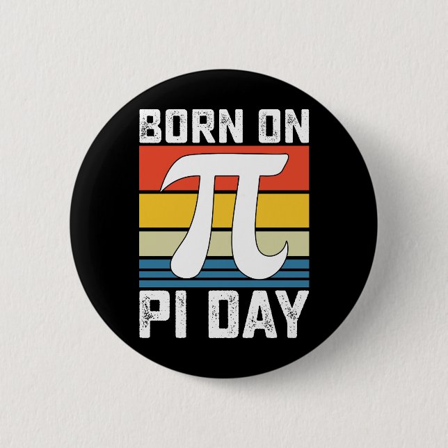 Born On Pi Day Birthday Math Mathematics 6 Cm Round Badge (Front)