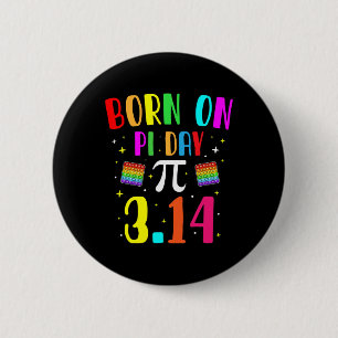 Born On Pi Day March Birthday Math Geek Teachers A 6 Cm Round Badge