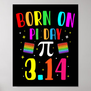 Born On Pi Day March Birthday Math Geek Teachers A Poster