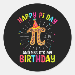Born On Pi Day March Birthday Shirt Happy Pi Natio Classic Round Sticker