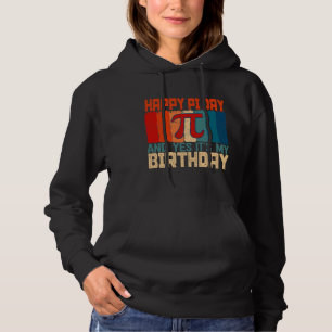 Born on Pi Day Math Science Happy 14th March Birth Hoodie