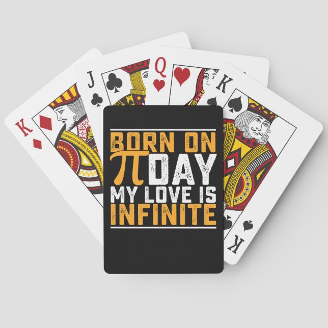 Born On Pi Day My Love Is Infinite Math Funny Playing Cards (Back)