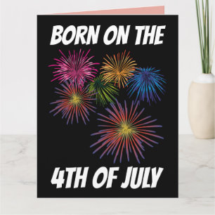 BORN ON THE 4TH JULY BIRTHDAY Greeting Card