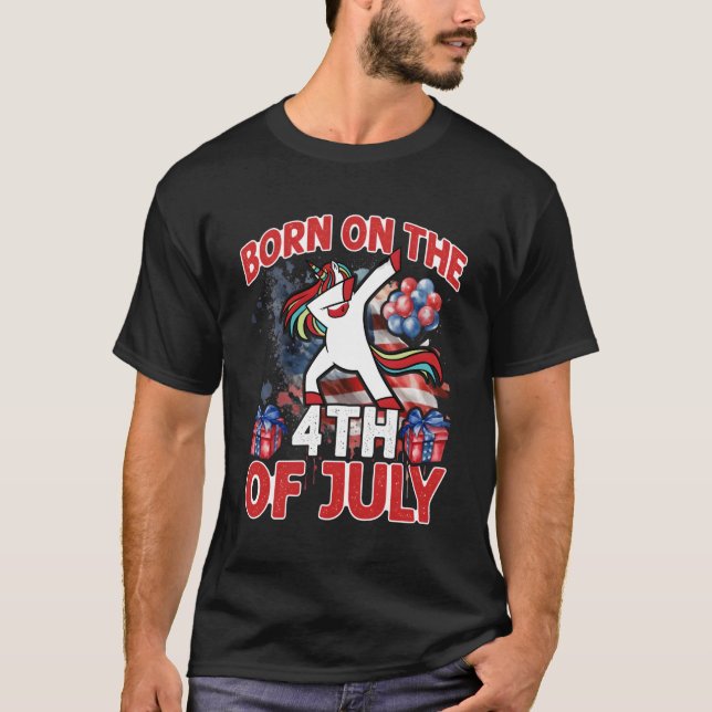 Born On The 4Th Of July American Independence Day T-Shirt (Front)