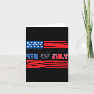 Born On The 4th of July Happy Birthday USA Card